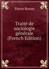 Trait? de sociologie g?n?rale (French Edition)