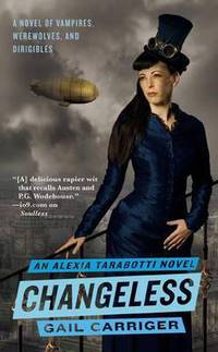 Changeless (Parasol Protectorate Series #2)