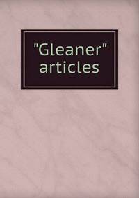 "Gleaner" articles