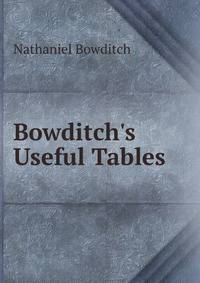 Bowditch's Useful Tables