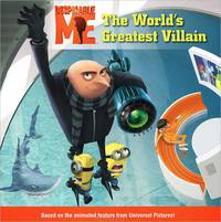 The World's Greatest Villain (Despicable Me Series)