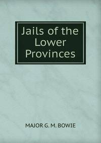 Jails of the Lower Provinces