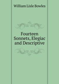 Fourteen Sonnets, Elegiac and Descriptive