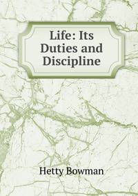 Life: Its Duties and Discipline