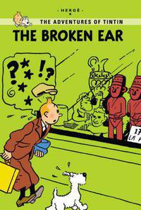 The Broken Ear (Adventures of Tintin Series)