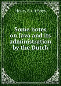 Some notes on Java and its administration by the Dutch