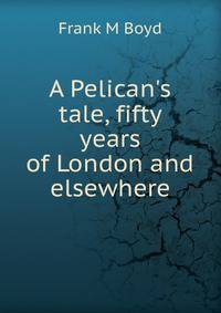 A Pelican's tale, fifty years of London and elsewhere
