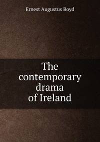 The contemporary drama of Ireland