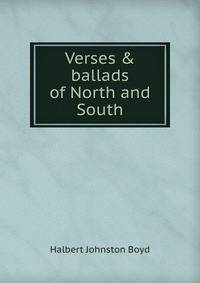 Verses &amp; ballads of North and South