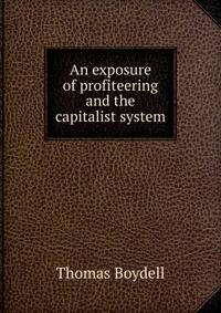 An exposure of profiteering and the capitalist system
