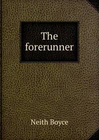 The forerunner