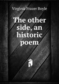 The other side, an historic poem