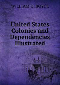 United States Colonies and Dependencies Illustrated