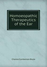 Homoeopathic Therapeutics of the Ear