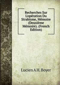 Recherches Sur L'op?ration Du Strabisme, M?moire (Deuxi?me M?moire). (French Edition)