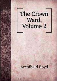 The Crown Ward, Volume 2