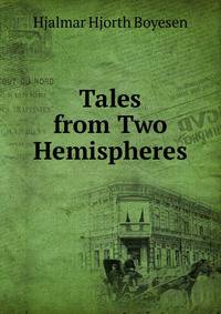 Tales from Two Hemispheres