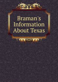 Braman's Information About Texas