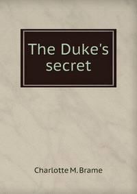 The Duke's secret