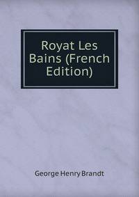 Royat Les Bains (French Edition)