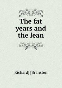 The fat years and the lean