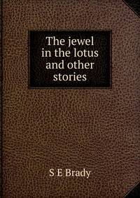 The jewel in the lotus and other stories
