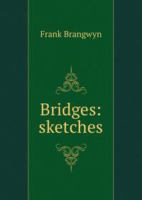 Bridges: sketches