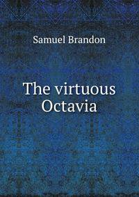 The virtuous Octavia