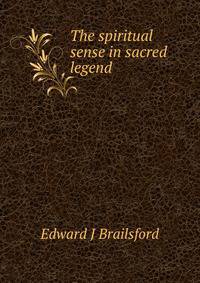 The spiritual sense in sacred legend