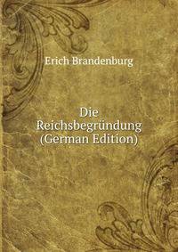 Die Reichsbegrundung (German Edition)