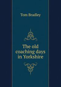 The old coaching days in Yorkshire