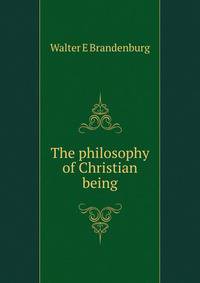 The philosophy of Christian being
