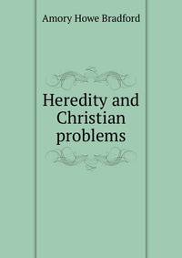 Heredity and Christian problems