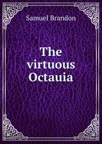 The virtuous Octauia