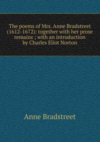 an introduction to the life of anne bradstreet an introduction to the life of anne bradstreet