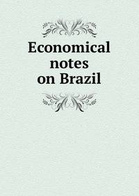 Economical notes on Brazil