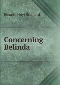 Concerning Belinda
