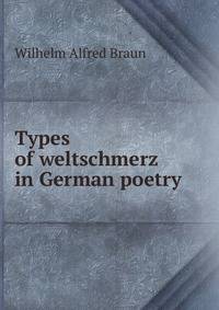 Types of weltschmerz in German poetry