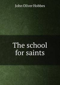 The school for saints