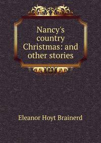 Nancy's country Christmas: and other stories