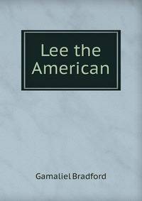 Lee the American