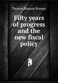 Fifty years of progress and the new fiscal policy