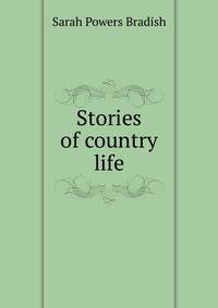 Stories of country life