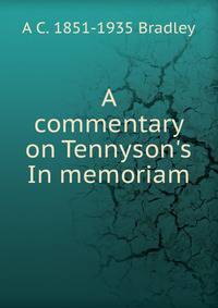 A commentary on Tennyson's In memoriam
