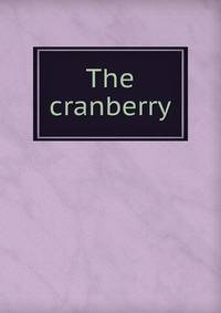 The cranberry