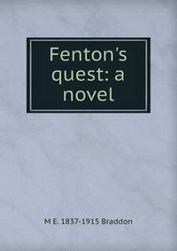Fenton's quest: a novel