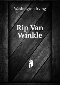 Rip Van Winkle.