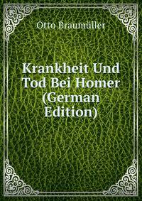Krankheit Und Tod Bei Homer (German Edition)