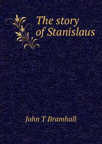 The story of Stanislaus