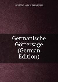 Germanische Gottersage (German Edition)